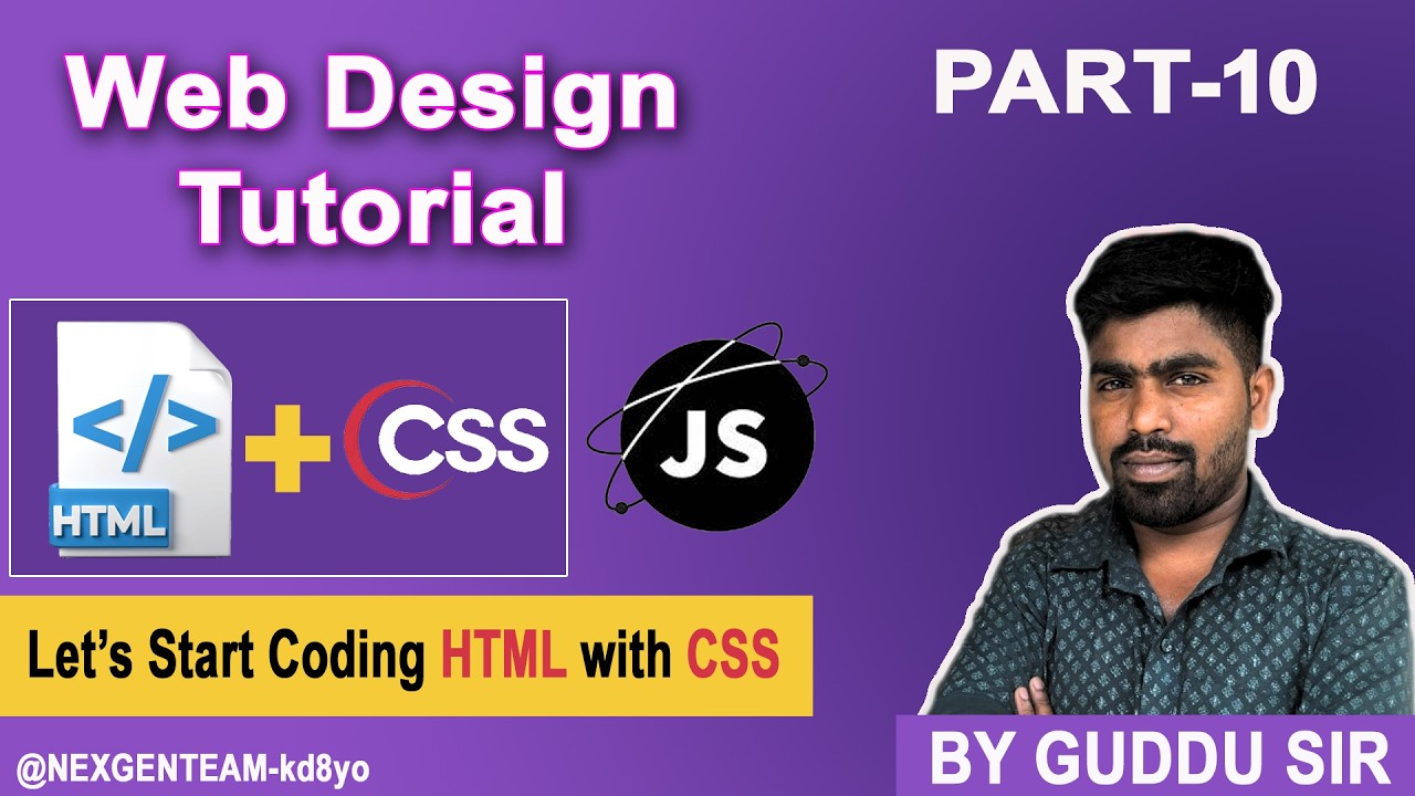 Ch - 10 Let’s Start Coding HTML with CSS | Beginner Web Design Course |  NexGen Education Team