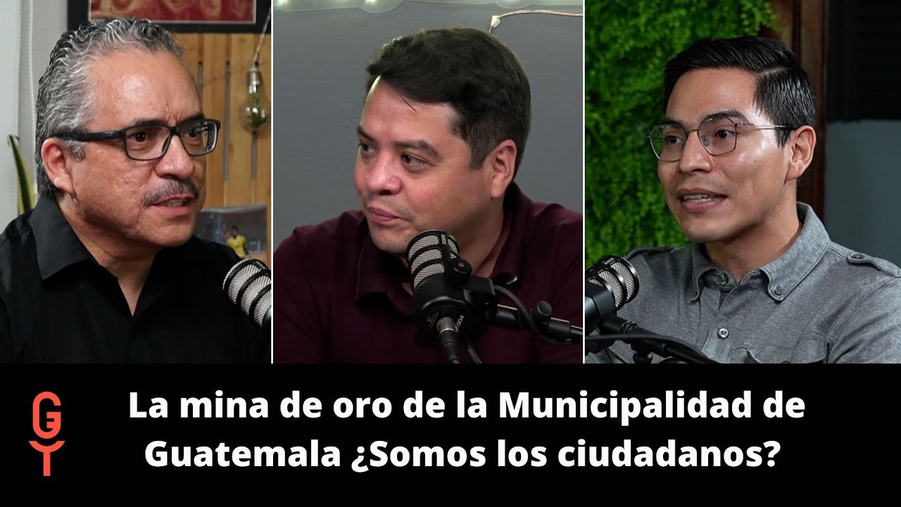 La mina de oro de la Municipalidad de Guatemala ¿Somos los ciudadanos?