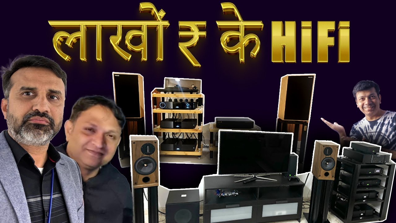 एक सफर - लाखों ₹ के HiFi Audio System तक | Sound Test के साथ