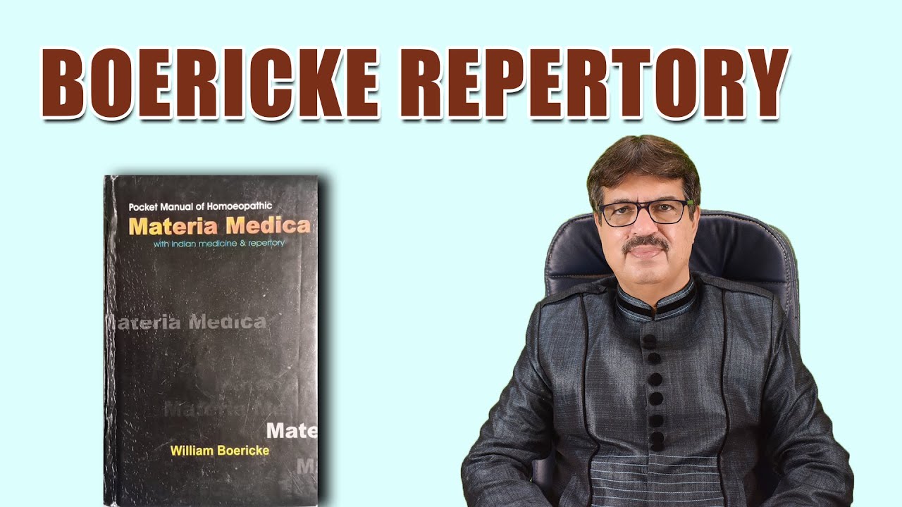 BOERICKE REPERTORY | OSCAR E. BOERICKE | BY DR. KEDARNATH A. LONGANI – MD (HOM) |LONGANI CLINICS