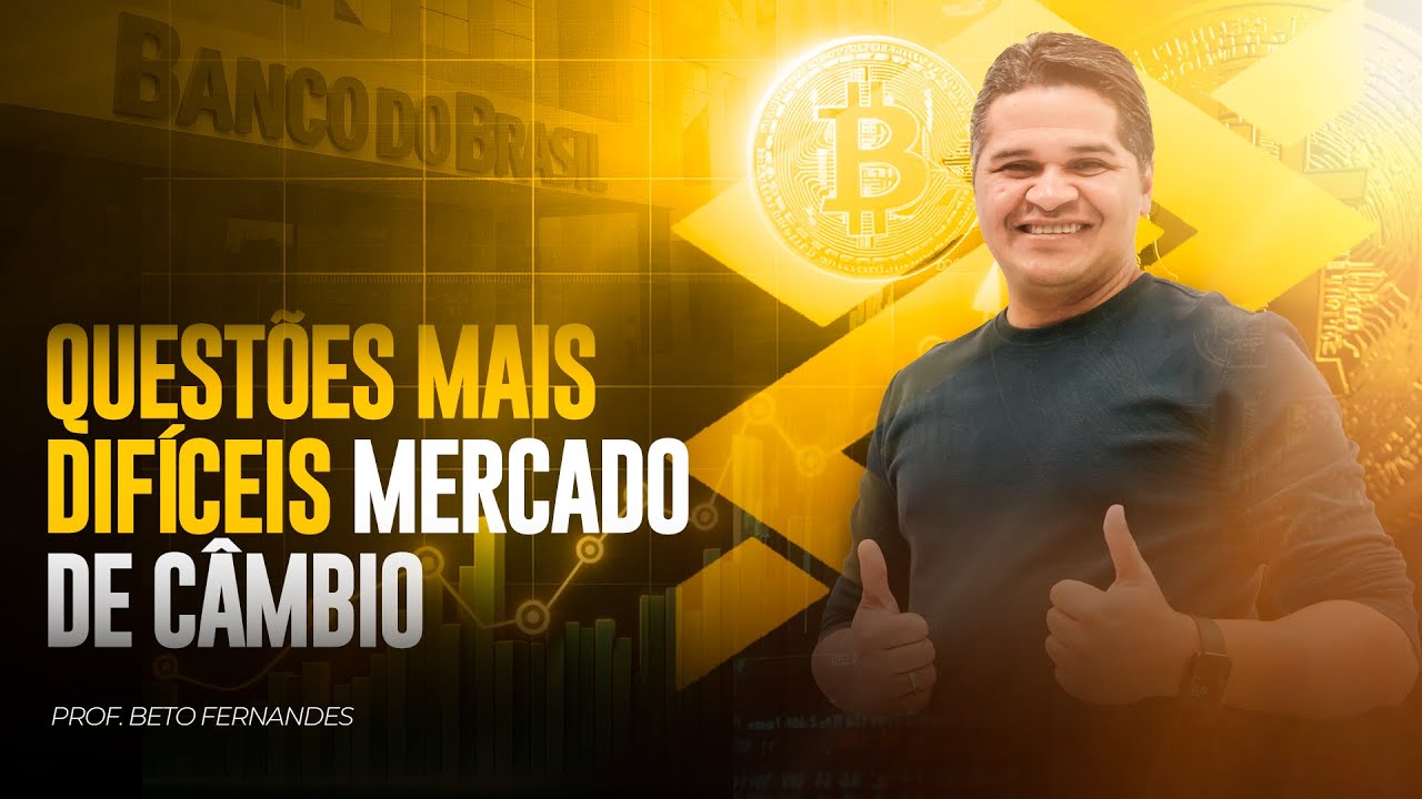 Questões mais difíceis mercado de câmbio Banco do Brasil