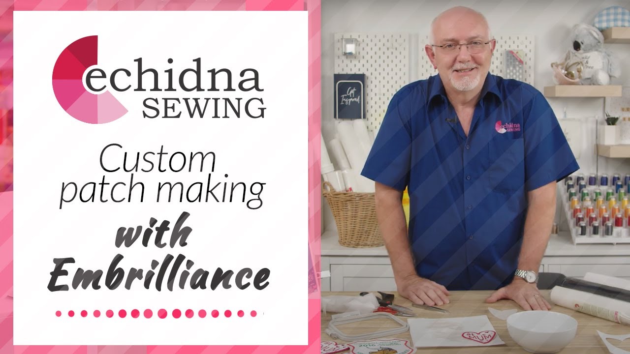 Изготовление патчей на заказ с Embrilliance Stitch Artist Level 3 | Echidna Sewing