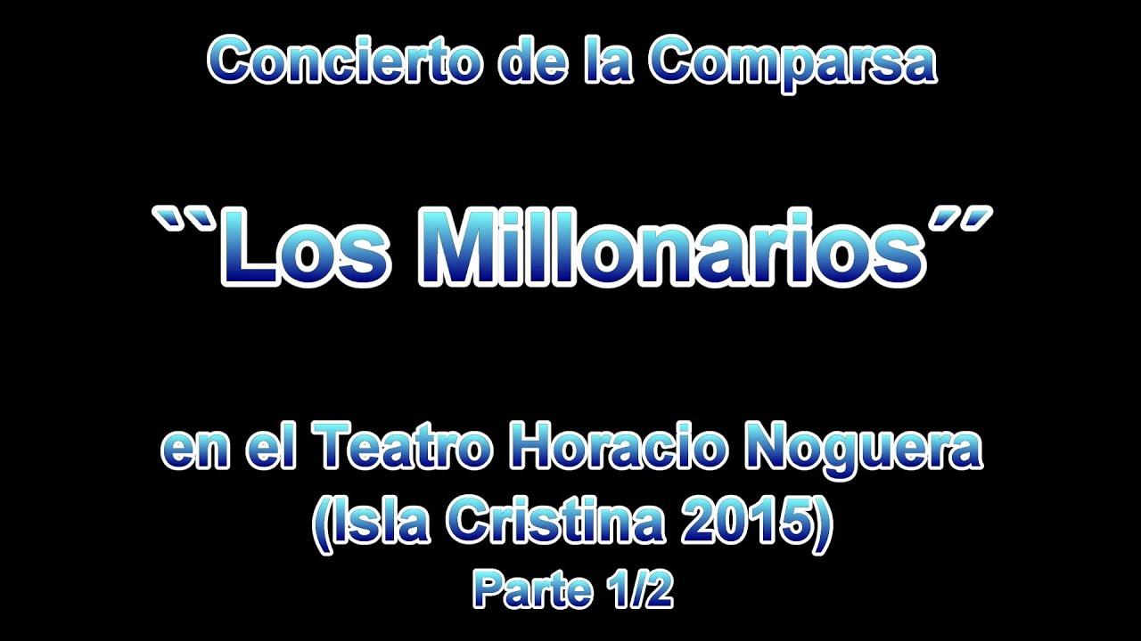 Los Millonarios 1/2 (Isla Cristina 2015)
