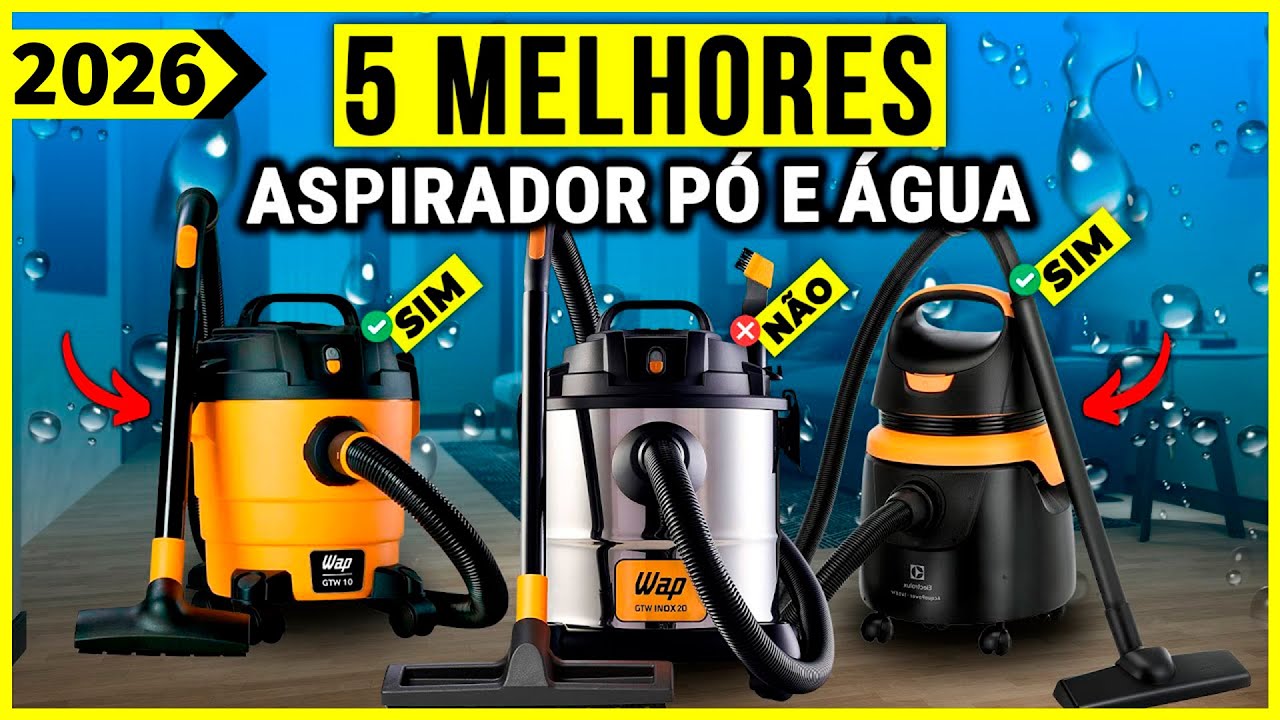 Os 5 Melhores Aspirador De Pó e Água Em 2026!