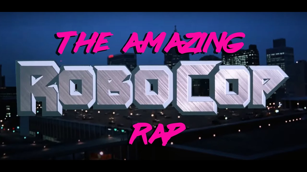 Amazing Robocop Rap
