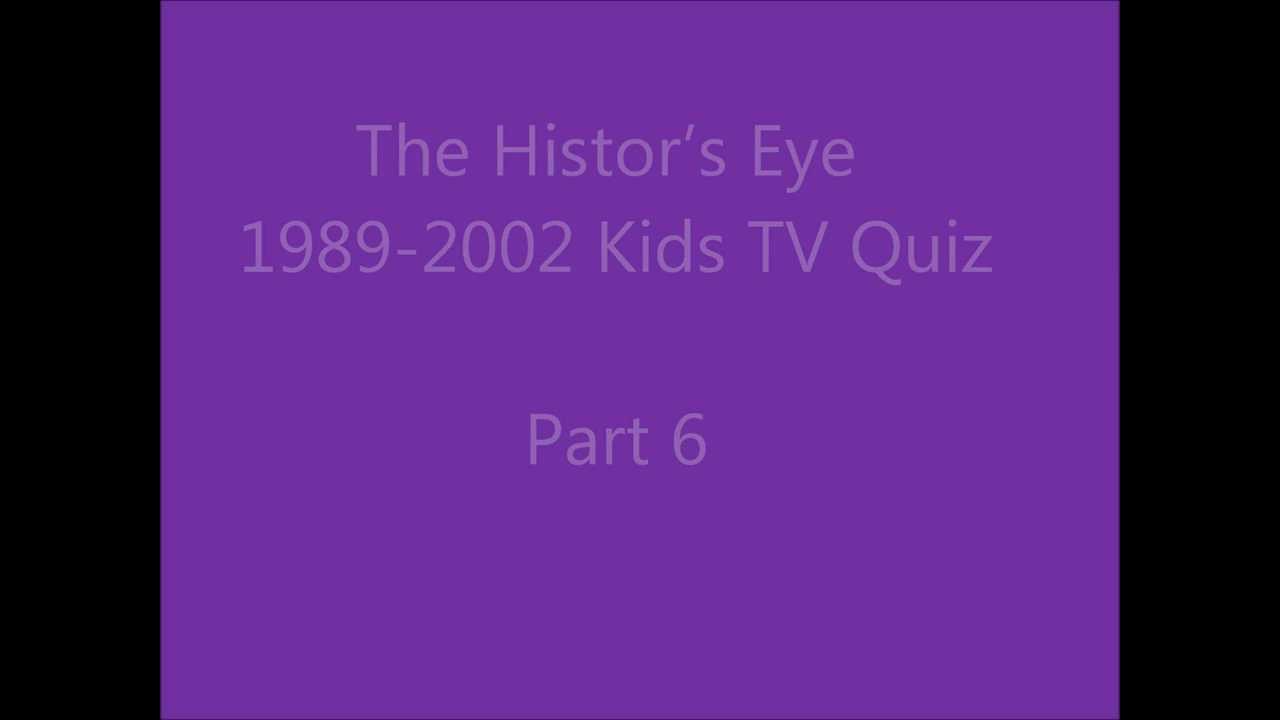 1989-2002 Kids TV Quiz, Part 6