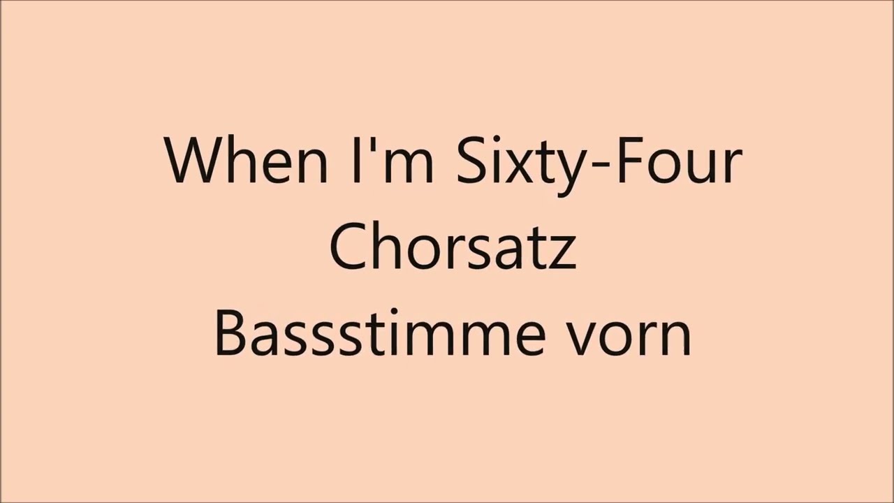 When I'm Sixty-Four - Bass vorn