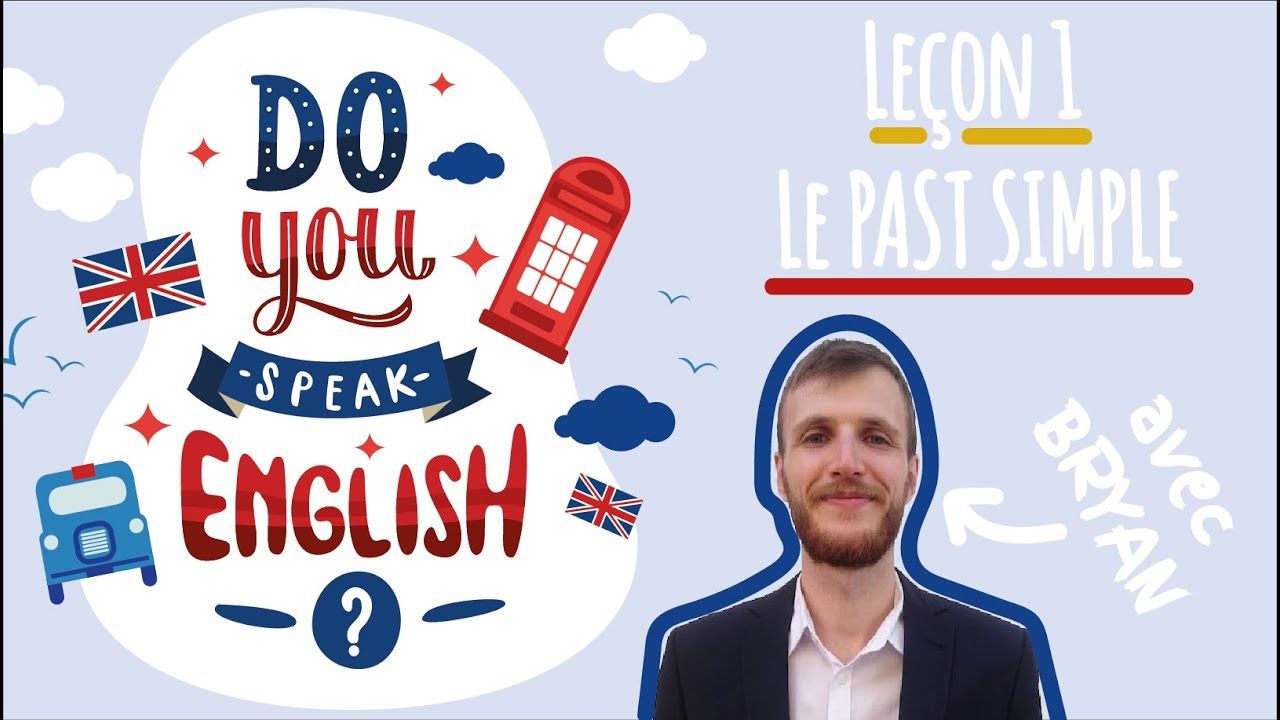 🇬🇧 Comprendre le PAST SIMPLE en anglais en 5 min !