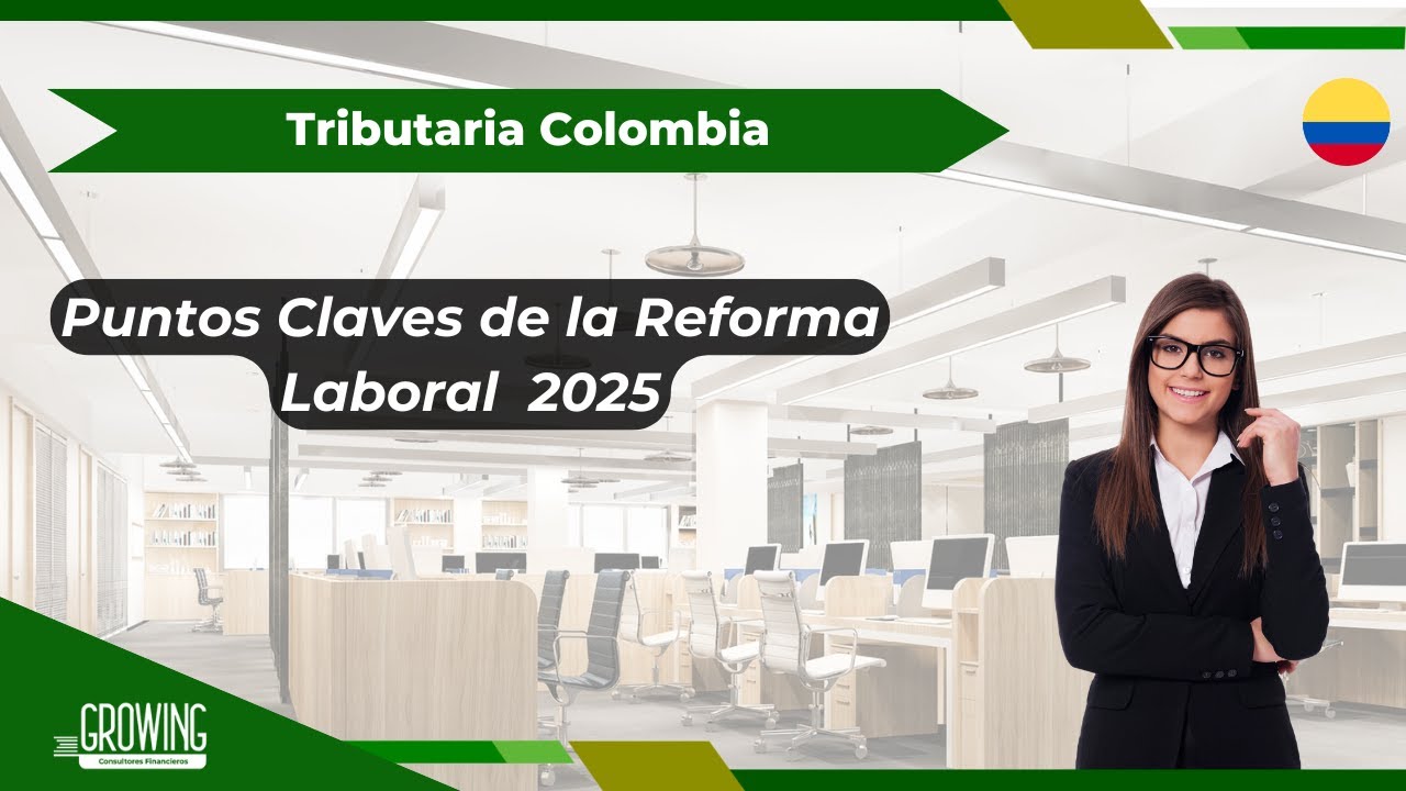 📘PUNTOS CLAVES DE LA REFORMA LABORAL 2025📘