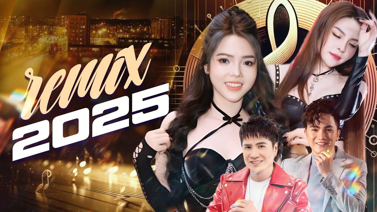 Đỉnh Cao REMIX 2025 - Tuyển Tập Nhạc Trẻ Remix Hay Nhất | Kim Ny Ngọc, Saka Trương Tuyền,Khưu Huy Vũ