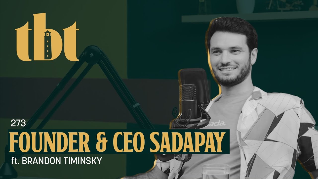 Digital Payments For The Next 110 Million Pakistanis Ft. CEO SadaPay | 273 | TBT