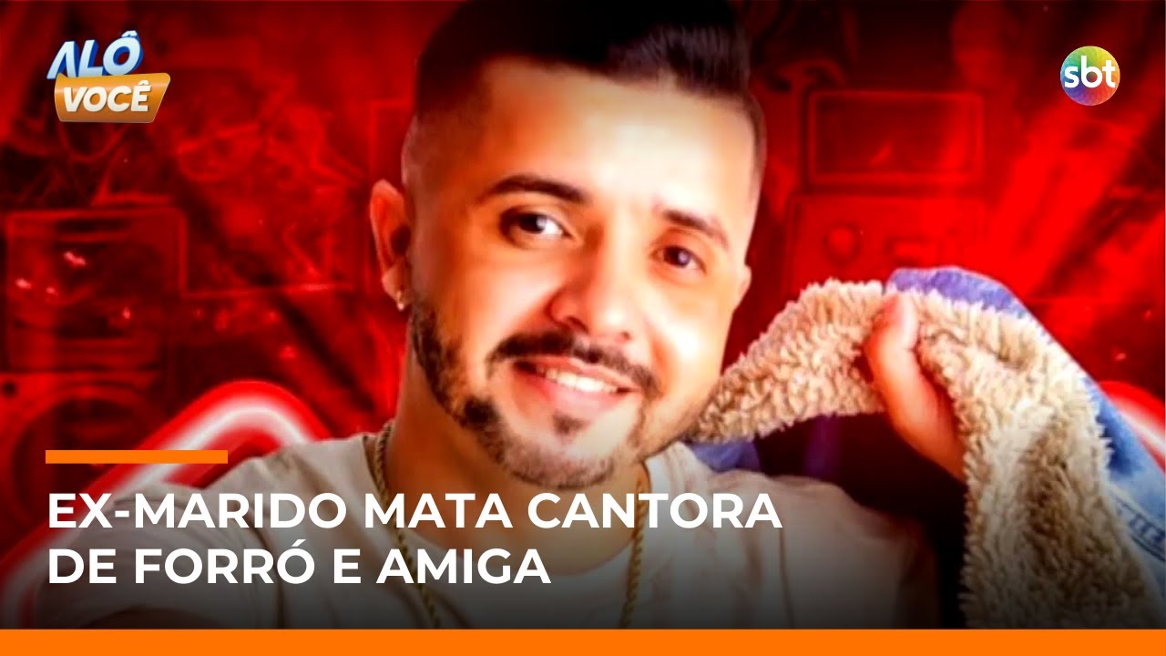 Cantora de forró e amiga são mortas por ex-marido em Sorocaba (SP) | #AloVoce