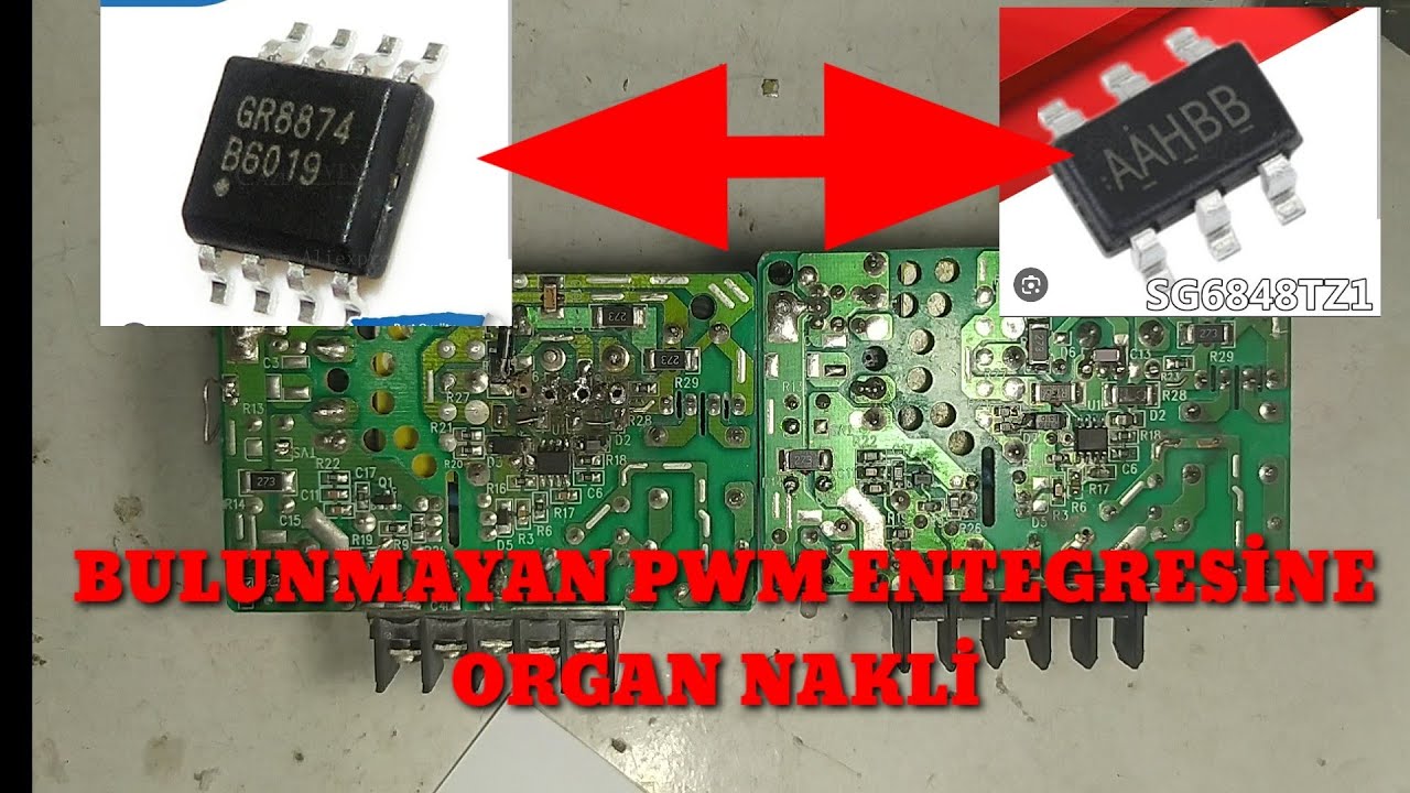 GÜÇ KAYNAĞI PWM ENTEGRESİ BEYİN NAKLİ YAPTIK GR8874 TO SG6848