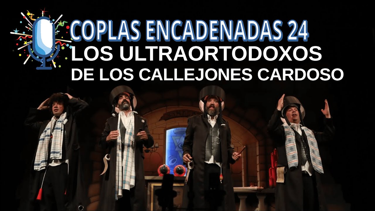 Coplas encadenadas 24 - Los ultraortodoxos de los callejones Cardoso