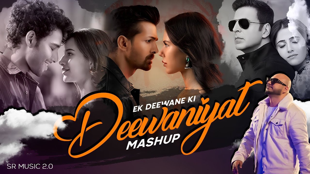Deewaniyat Mashup ( Tu Mera Hai ) – Unforgettable Love & Pain | B Praak | Vishal Mishra | SR Music
