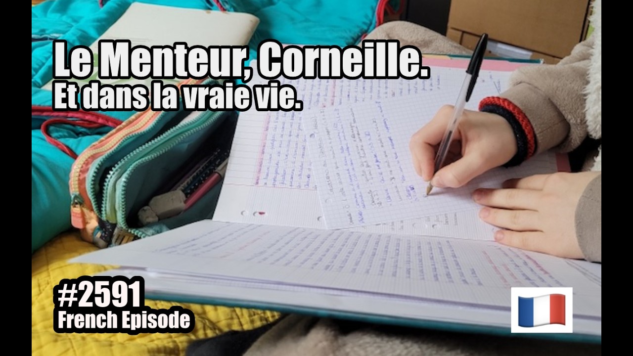 Pourquoi les menteurs gagnent-ils toujours? (Corneille et vraie vie). French Classical Literature...