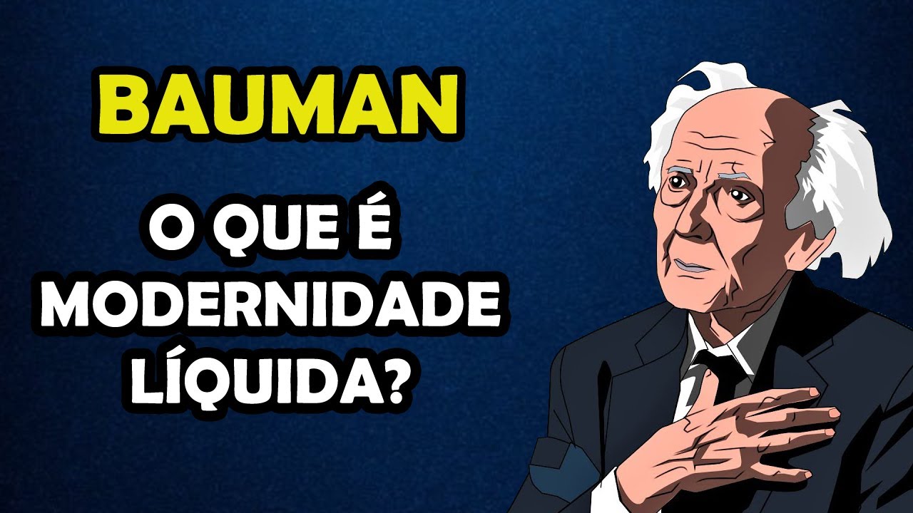 ZYGMUNT BAUMAN - O que é Modernidade Líquida? (COM EXEMPLOS)