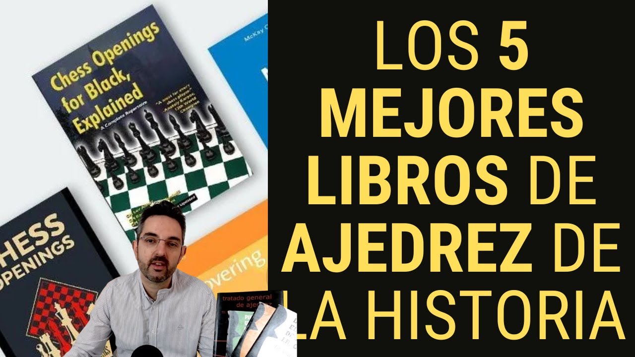 Los 5 mejores libros de ajedrez de la historia