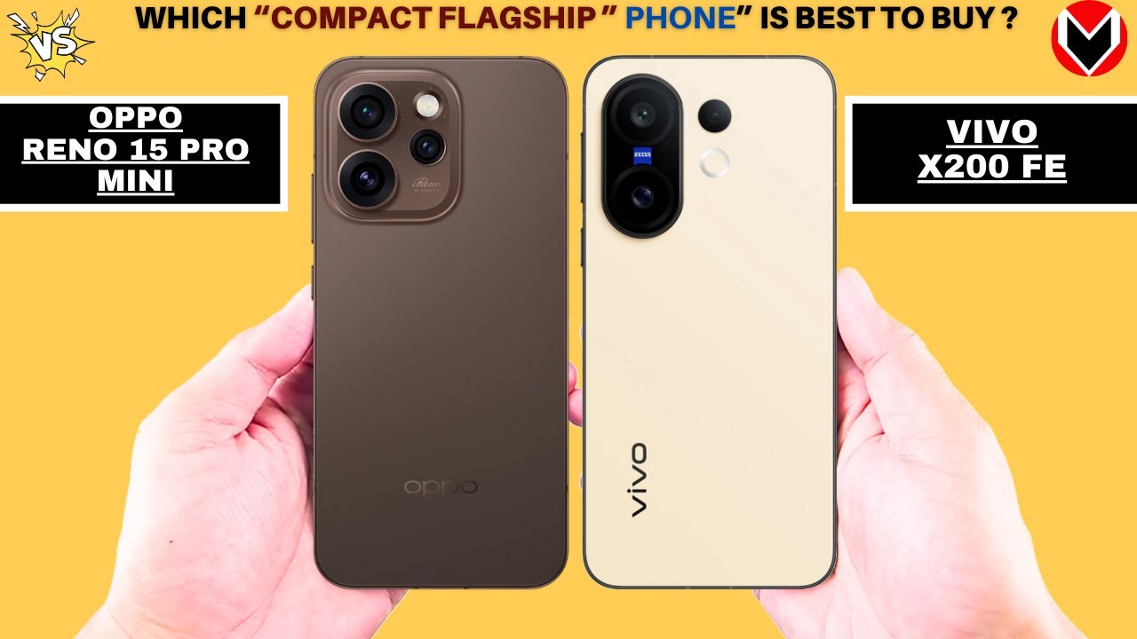 Oppo Reno 15 Pro Mini Vs Vivo X200 FE