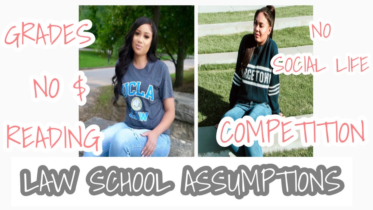 LAW SCHOOL ASSUMPTIONS | LIFE AS A 1L AT GEORGETOWN & UCLA LAW