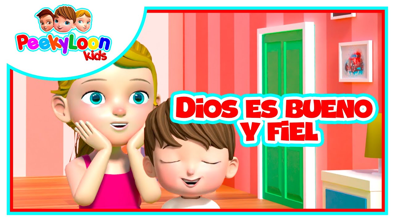 Dios Es Bueno y Fiel - PeekyLoon Kids - Cancion Cristiana Para Niños - Musica Infantil Cristiana