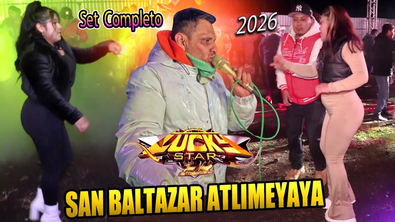 🔥Sonido Lucky Star 🔊 Los Mejores Éxitos de la Noche | San Baltazar Atlimeyaya 18/01/2026 SetCompleto