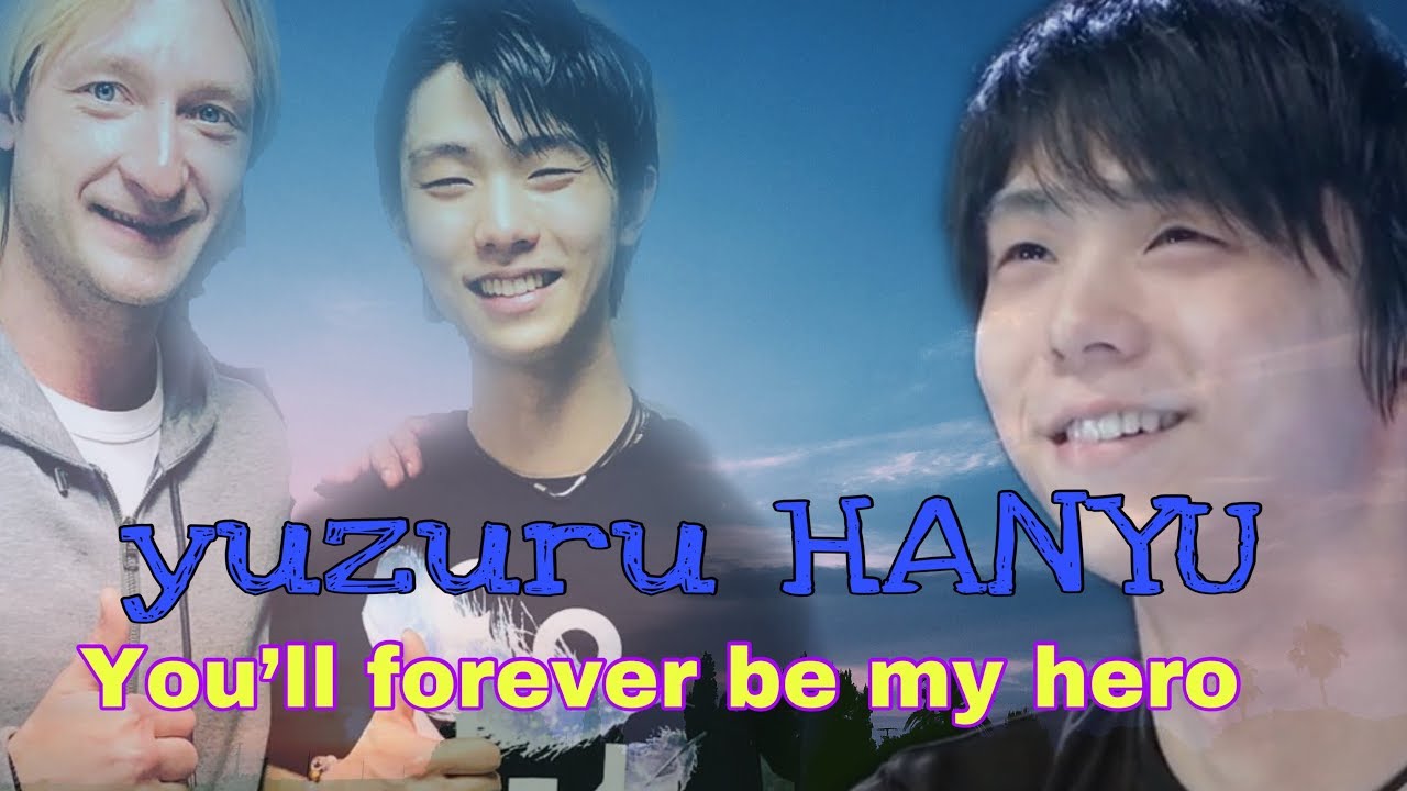 羽生結弦＆Plushenko～hero～