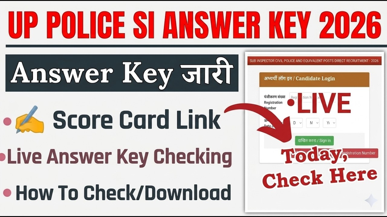 UP Police SI Answer Key 2026 UP Police SI Answer Key 2026 How to See SI Answer Key