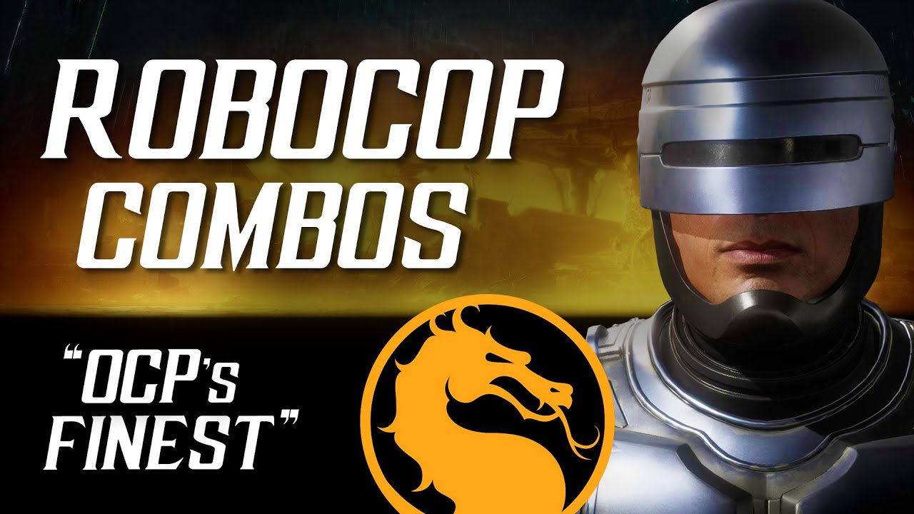 ROBOCOP Combo Guide (OCP's Finest) – Mortal Kombat 11
