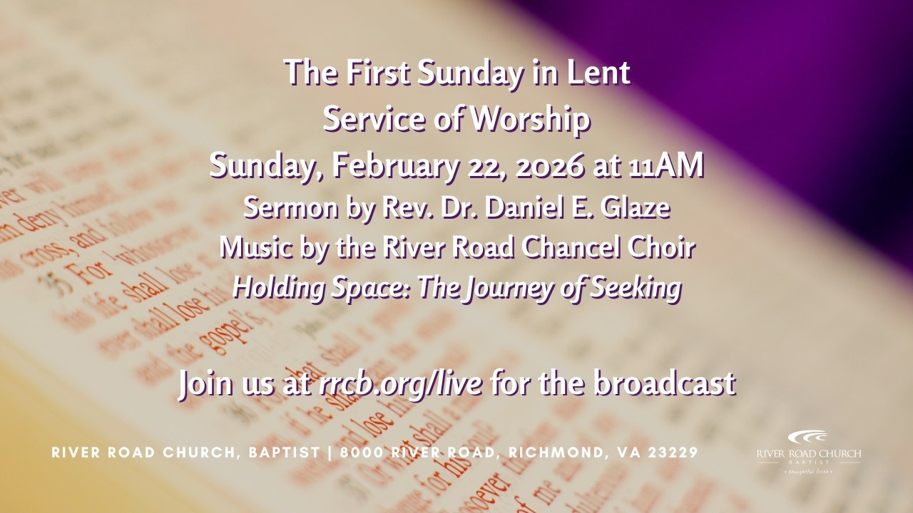 The First Sunday in Lent Service of Worship - February 22, 2026 | River Road Church, Baptist