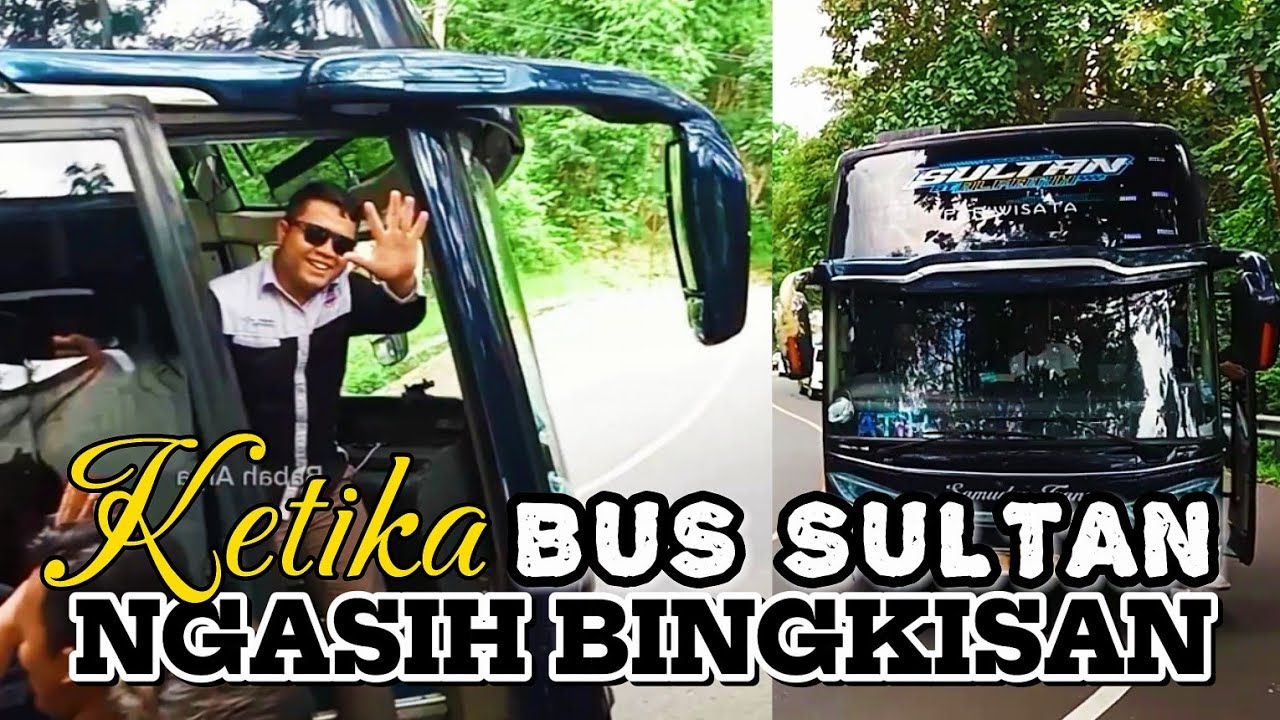 DAPAT BINGKISAN DARI SULTAN ST SAAT HUNTING BUS ANNISA, LEMBU SAKTI, DAMRI, PHOENIX, KARANG MULYA