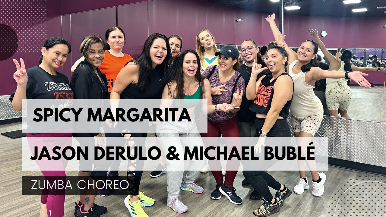 ♫ Spicy Margarita - Zumba Choreography - Jason Derulo & Michael Bublé