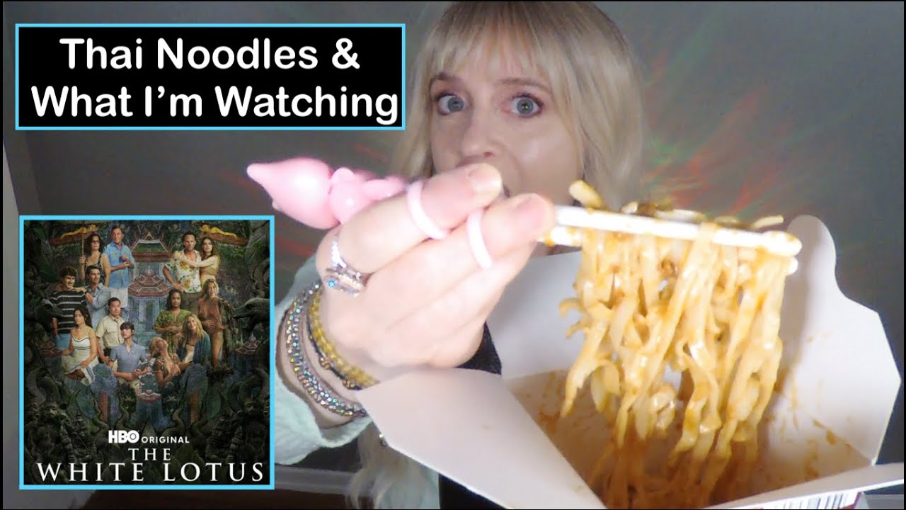 ASMR Eating Thai Noodles & What I'm Watching | White Lotus, Adolescence, Big Little Lies, etc