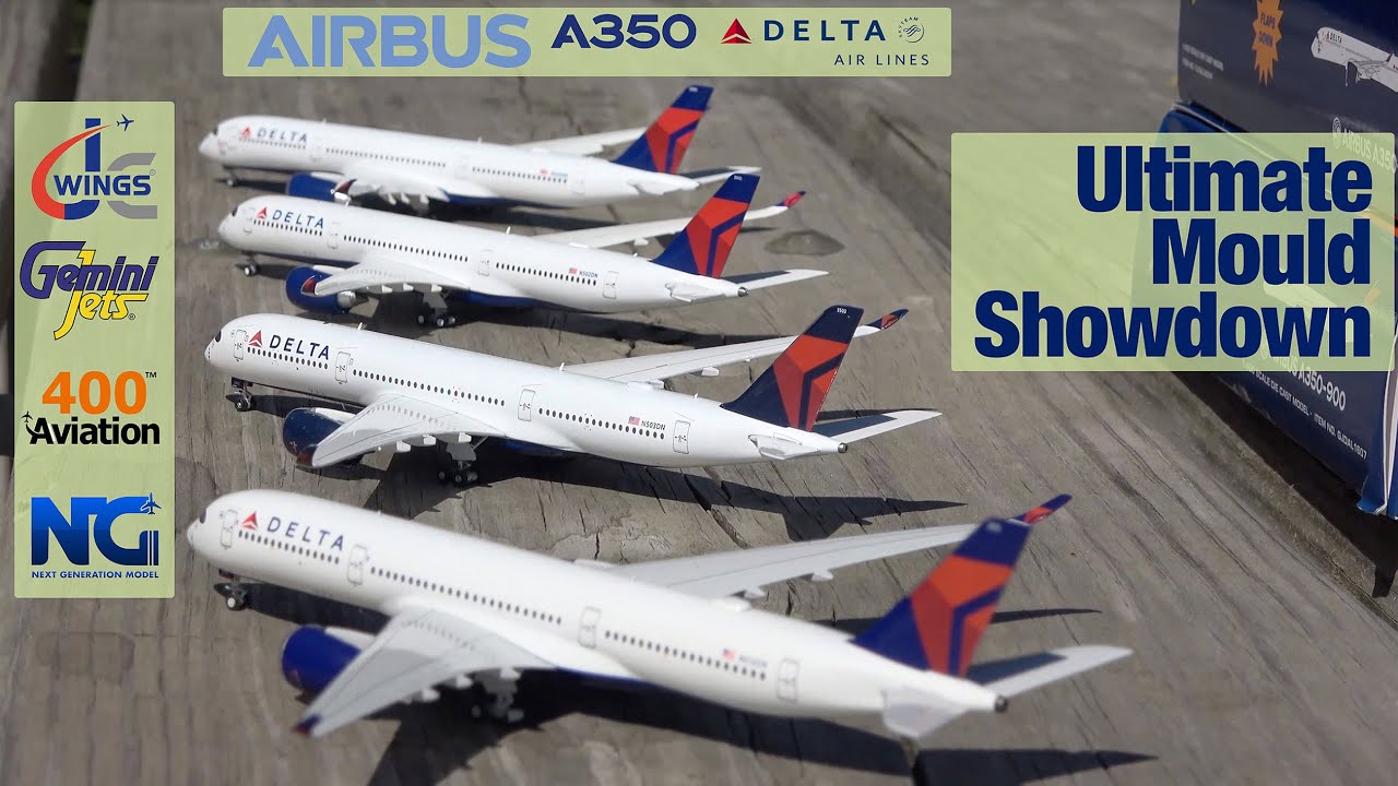 Ultimate A350 Mould Comparison: Gemini Jets, NG Models, Aviation 400, & JC Wings