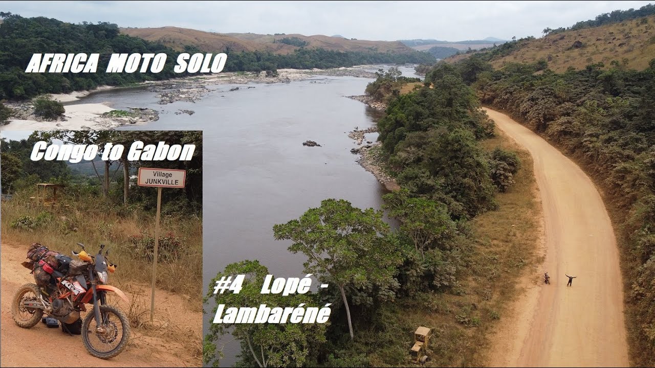 Congo 🇨🇬 to Gabon 🇬🇦 Moto Solo Ride / Lopé - Lambaréné