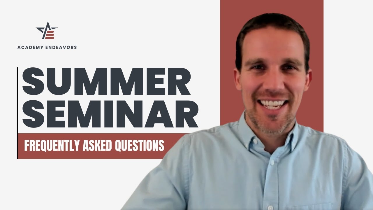 Summer Seminar Frequently Asked Questions