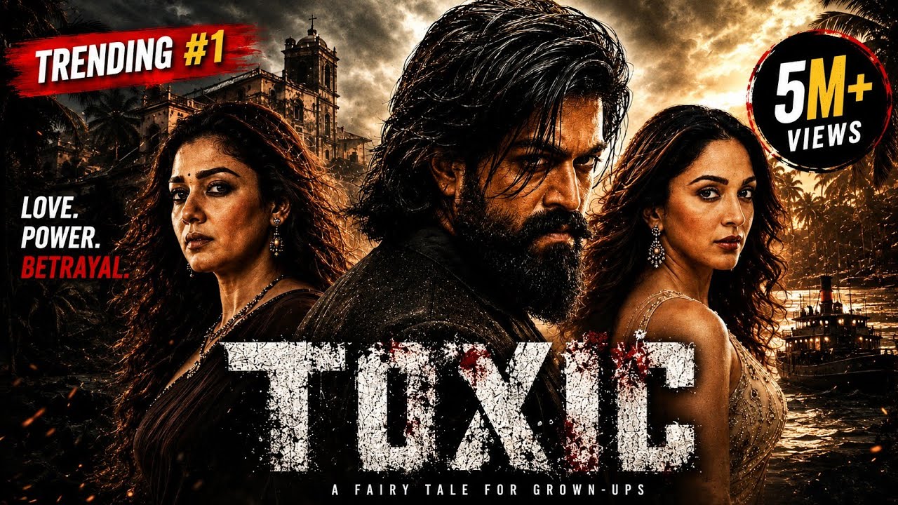 TOXIC (2026 ) FULL MOVIE | YASH | South Indian Movie