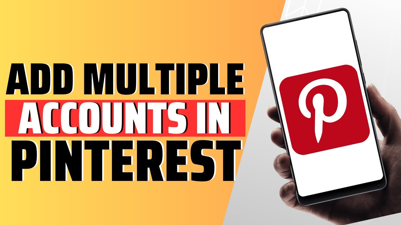 How To Add Multiple Accounts In Pinterest
