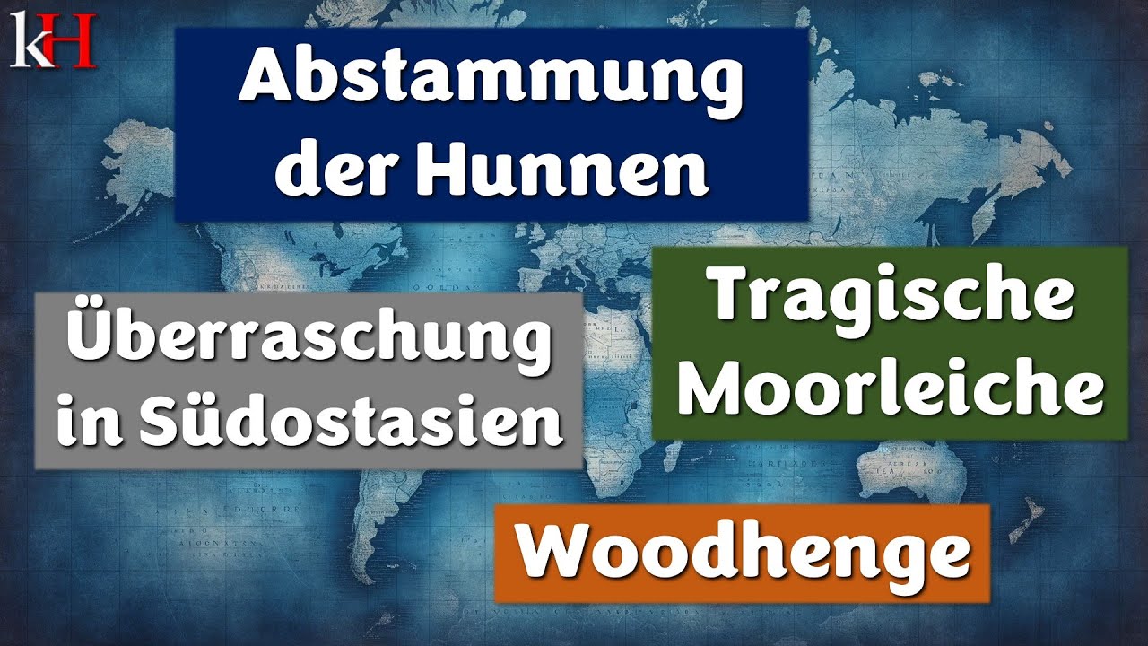Geschichtsnews 09/2025 | Abstammung der Hunnen | Moorleiche | Woodhenge |  Besiedlung S&uuml;dostasiens