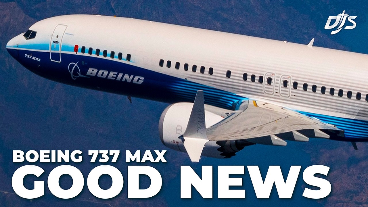 Good News For 737 MAX