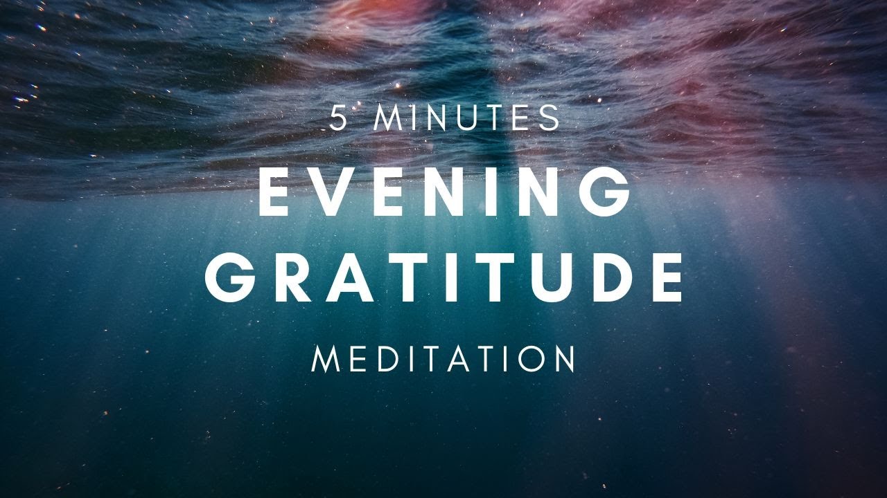 5 Minutes Evening Gratitude Meditation for Before Sleep