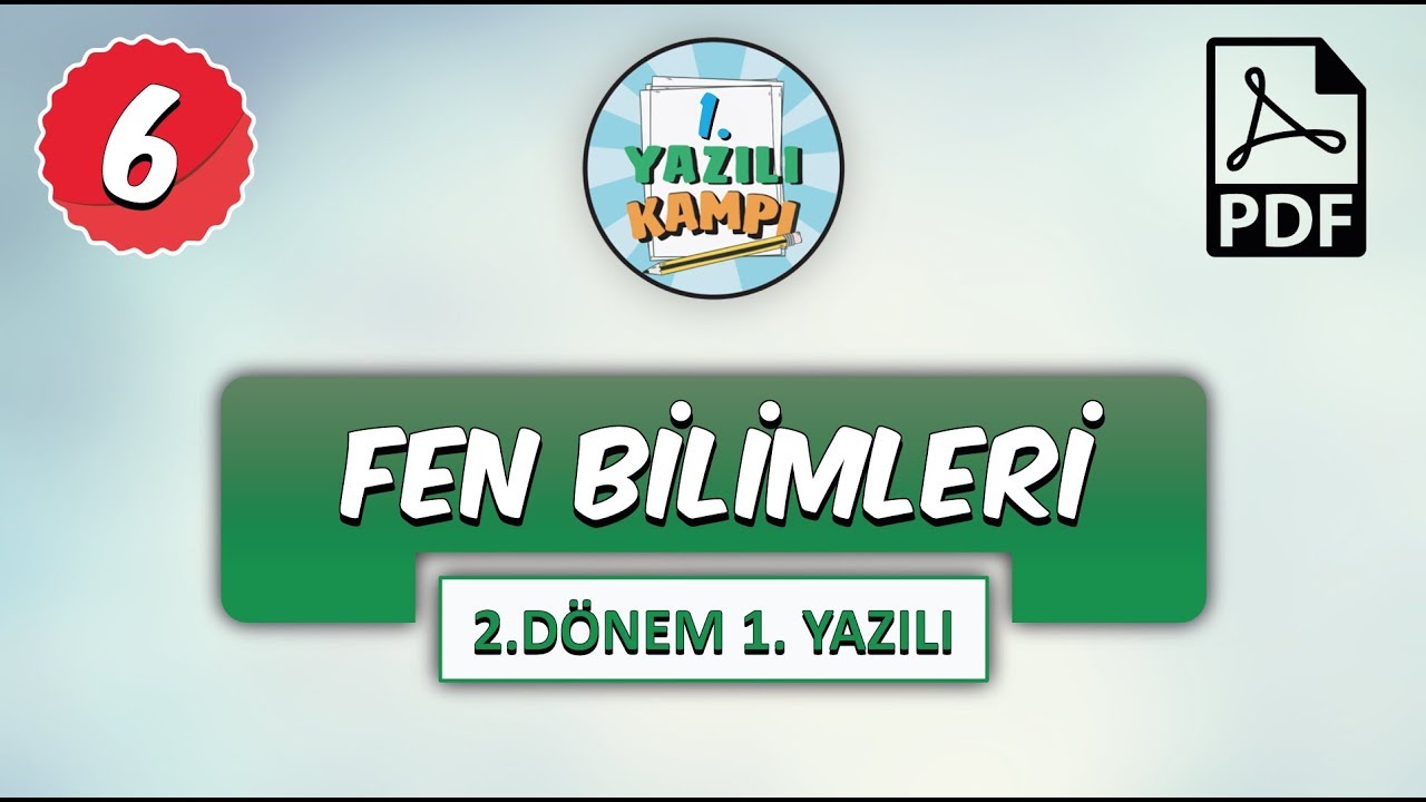 6.Sınıf  Fen Bilimleri | 2.Dönem 1. Yazılıya Hazırlık