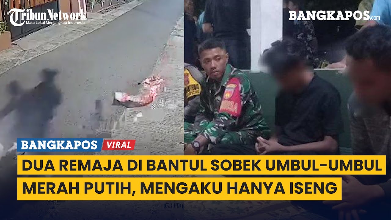 Viral Dua Remaja di Bantul Sobek Umbul-umbul Merah Putih, Mengaku Hanya Iseng
