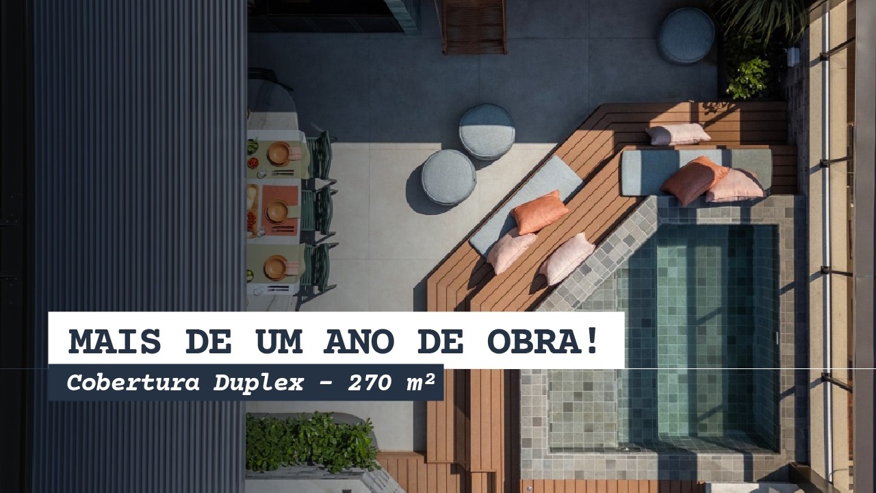Tour Completo: Cobertura Duplex de 270m² - Mais de um ano de obra