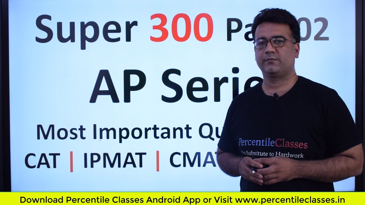 SUPER 300 | Part 02 | AP Series | Important Maths questions for CAT IPMAT XAT  IIFT  DuAT  CMAT |