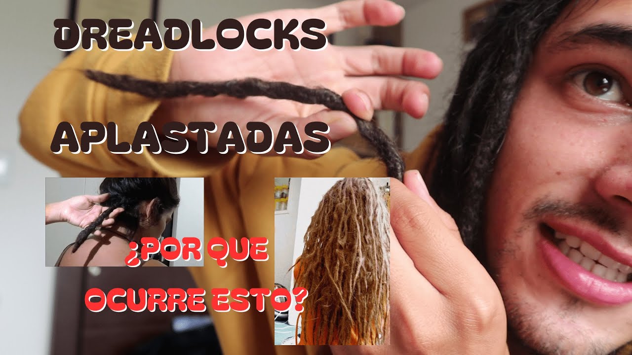 APRENDE A CORREGIR TUS DREADLOCKS APLASTADAS - POR QUE PASA ESTO?