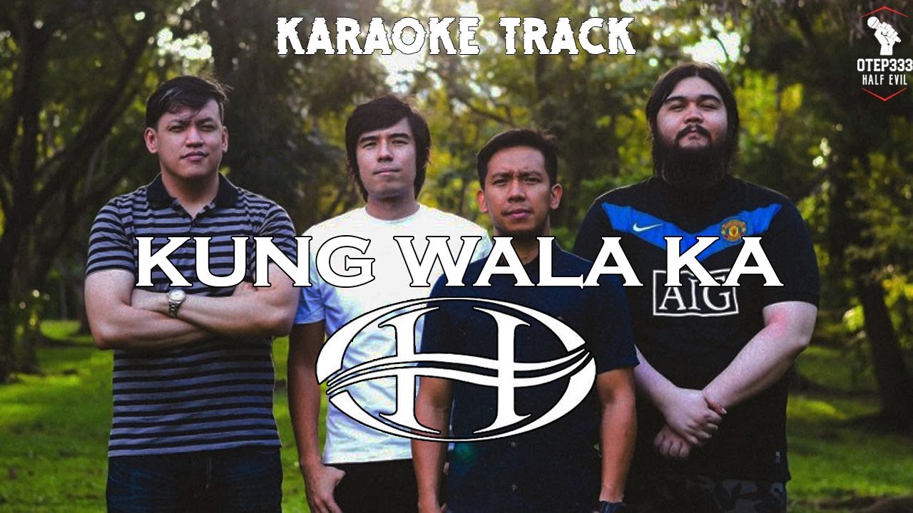 Hale | Kung Wala Ka 🎤HQ Karaoke🎤