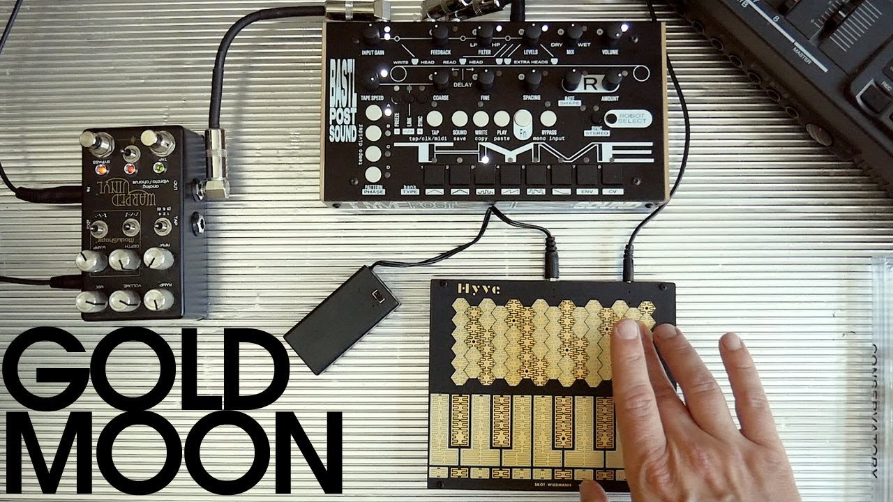 Gold Moon | Hyve Touch Synthesizer, Bastl Thyme, Chase Bliss Warped Vinyl
