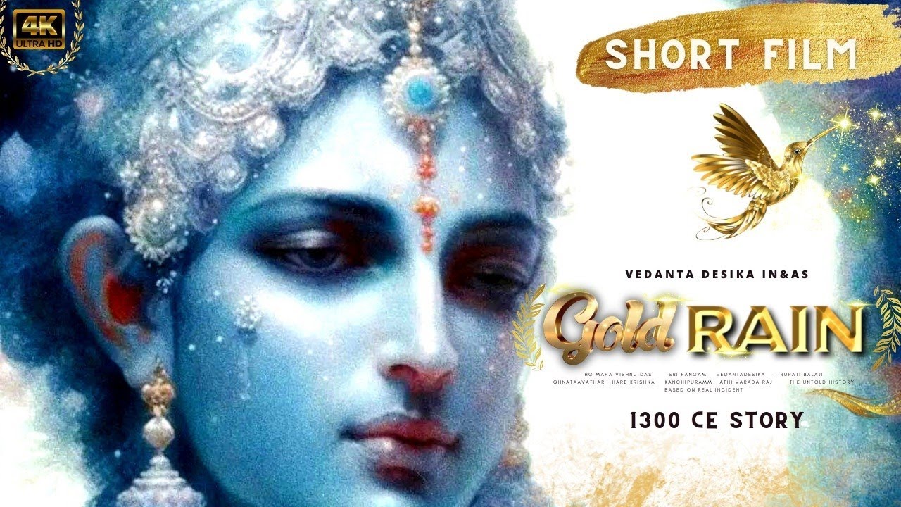 GOLD RAIN || Short Film || Vedanta Desika || Sri Rangam || Tirupati || HG Maha Vishnu