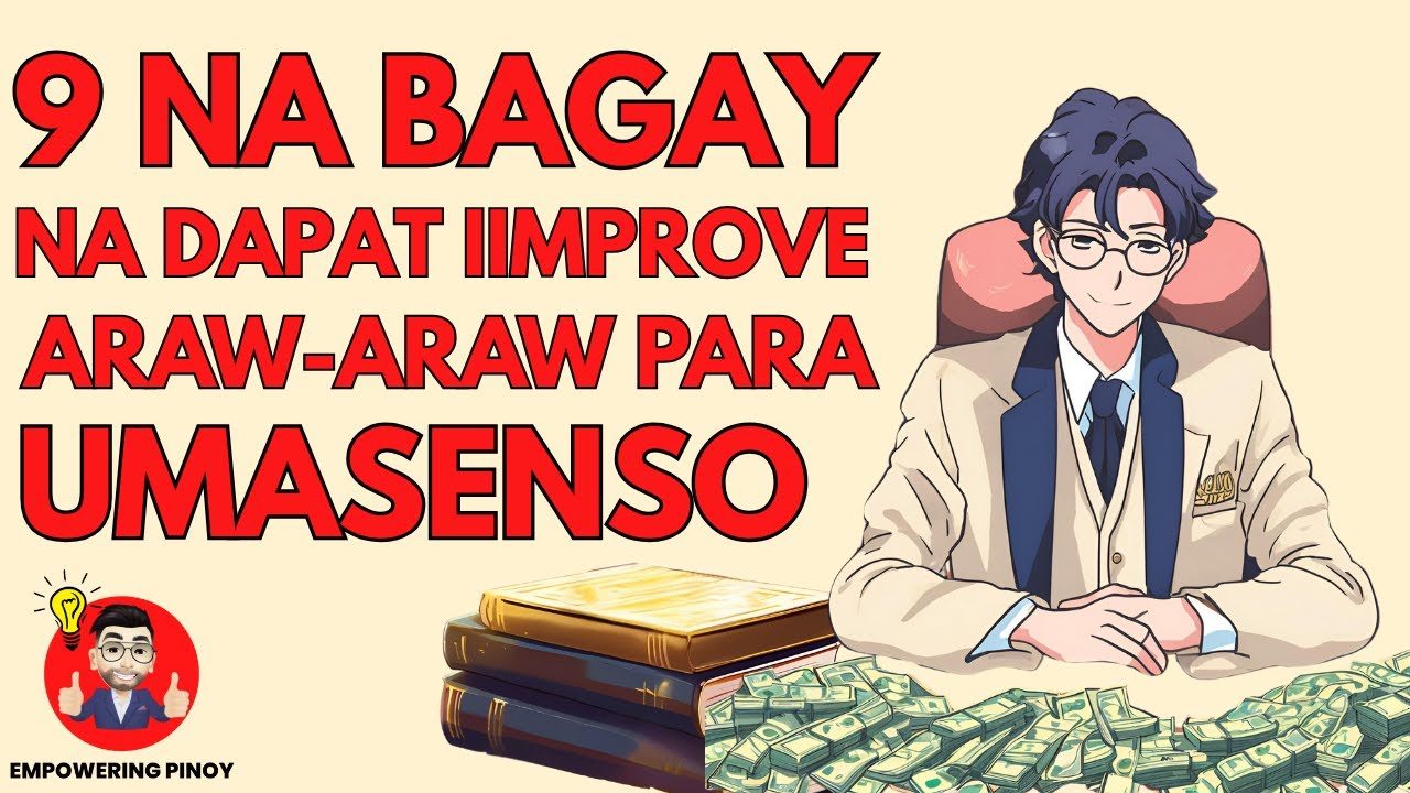 9 Na Bagay Na Dapat I-improve Para Bumilis Ang Iyong Pag-asenso